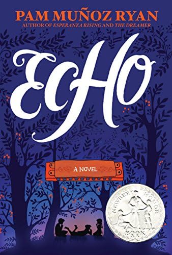 Amazon.com: Echo: 9780545788366: Ryan, Pam Muñoz, Bramhall, Mark